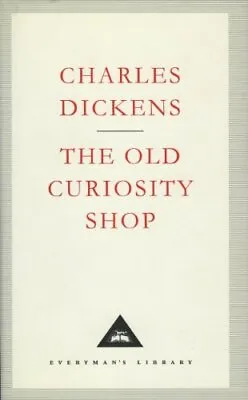 The Old Curiosity Shop (Everyman's Library Class... By Dickens Charles Hardback • £17.99
