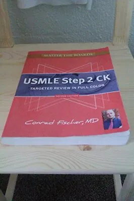 Master The Boards USMLE Step 2 Ck By Fischer MD Conrad Paperback / Softback The • $11.98