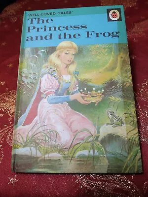 Ladybird Book The Princess & The Frog - Well Loved Tales - Series 606d - 1975 • £11.99