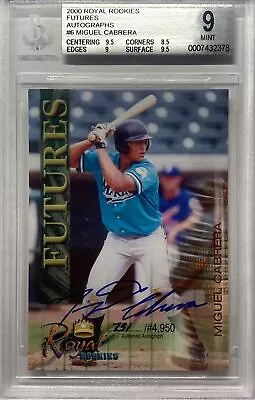 2000 Royal Rookies Futures--Auto--Miguel Cabrera--RC BGS 9/10 MINT #6 Tigers HOF • $450