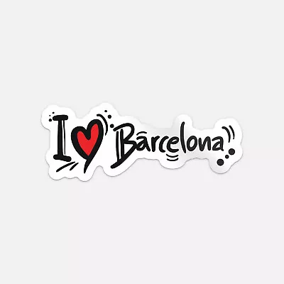 I Love Barcelona Travel Slogan Vinyl Sticker Decal • $2.75