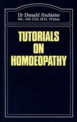 Tutorials On Homoeopathy By Foubister Donald Paperback Book The Cheap Fast Free • £8.49