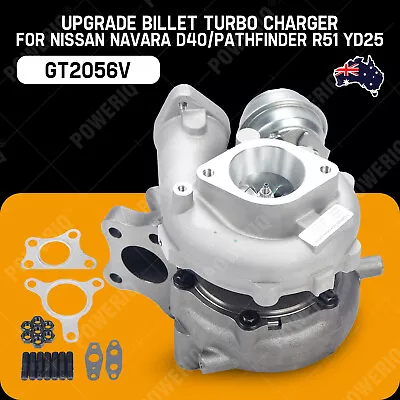 GT2056V Upgrade Billet Turbo Charger For Nissan Navara D40 Pathfinder R51 YD25 • $305