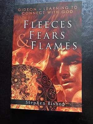 £4.99 • Buy Fleeces Fear And Flames New Book Gideon Learning To Connect With God Signed
