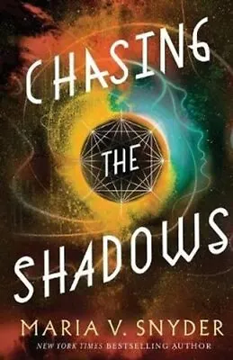 Chasing The Shadows By Maria V. Snyder 9781946381040 | Brand New • £14.99