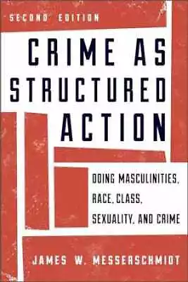 Crime As Structured Action: Doing - Paperback By Messerschmidt James W. - Good • $5.62