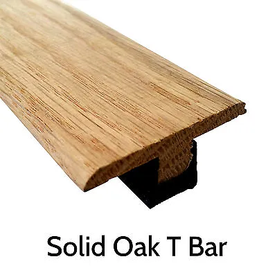 Solid Oak T Section Threshold Door Bar Trim 900mm Strip Lowest Price! Wood Floor • £16.94