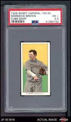 1909 T206 Mordecai Brown Cubs On Shirt HOF VARIATION PSA 5.5 - EX+ • $5920