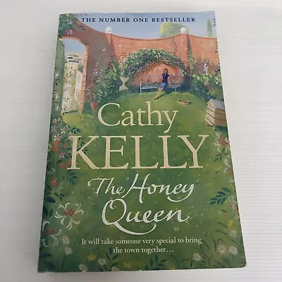 The Honey Queen By Cathy Kelly (Hardcover 2013) • $6