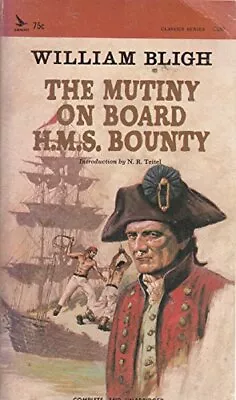 Mutiny On Board The H.M.S. Bounty Bligh William • £3.50