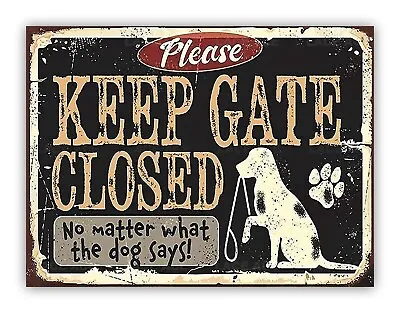 Funny Dog   Please Keep Gate Closed   Aluminium Metal Sign Pet Garden • £3.99