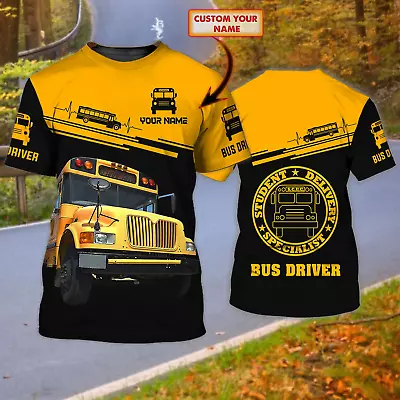 Bus Driver- Personalized Name 3D Shirt School Bus Driver Shirt Gift For Bus Dr • $24.99