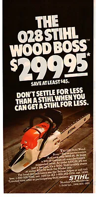 STIHL 028 Wood Boss Chain Saw 1984 Vintage Print Ad Original Man Cave Decor • $7.49