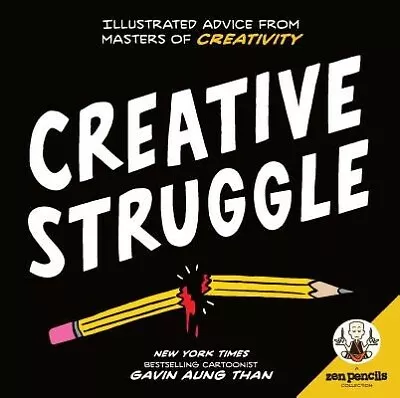 Zen Pencils--Creative Struggle Illustrated Advice Masters O By Than Gavin Aung • $27.08