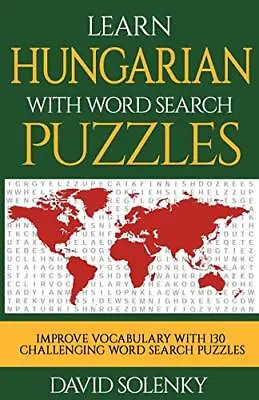 £75 • Buy Learn Hungarian With Word Search Puzzles: Learn Hungarian Langua