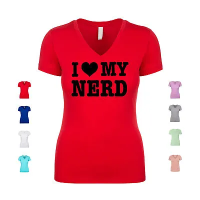 I Love My Nerd Geek Top Gamer Anime Kiss Romance Otaku Women's V Neck • $20.99