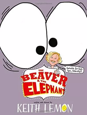 The Beaver And The ElephantKeith Lemon • £2.47