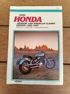 Clymer - HONDA SHADOW 1100 AMERICAN CLASSIC EDITION 1995-1997 By R. Wright • $34.99