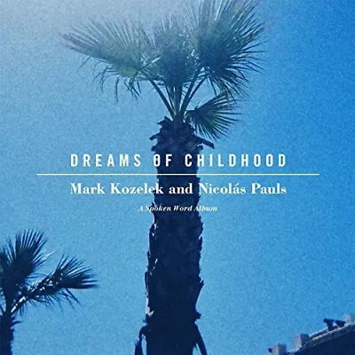 Mark Kozelek And Nicolás Pauls - Dreams Of Childhood (CD Album) • £22.49