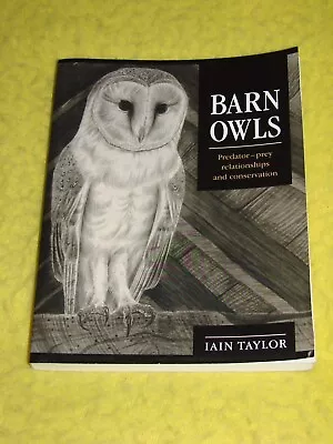 Barn Owls Predator-prey Relationships & Conservation 2003 1st P/b VGC Illust • £10