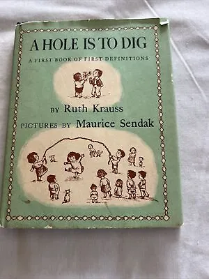A Hole Is To Dig By Krauss & Sendak 1952 First Edition Hardcover With Sleeve • $12