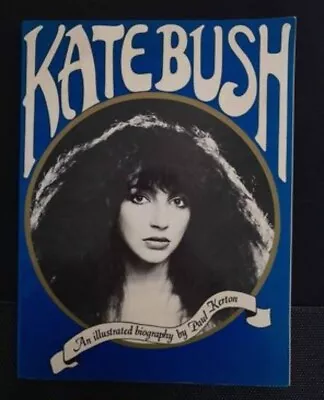 Rare Kate Bush An Illustrated Biography 1980 Book Vgc  • £49.99