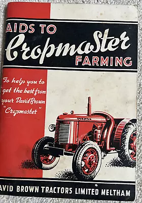 Aids To Cropmaster Farming David Brown Tractors Limited Meltham • £4.99