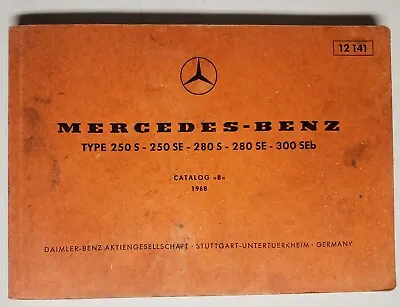 Mercedes-Benz 1968 Parts Catalog B Manual 250S 250SE 280s 280se 300 SEb  • $49.99