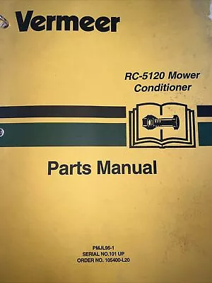 VERMEER RC-5120 MOWER CONDITIONER Parts Manual USED WE SHIP INTERNATIONAL • $49.99