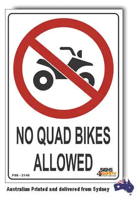 No Quad Bikes Allowed Sign • $415.99