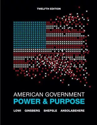 American Government : Power And Purpose Hardcover • $7.29
