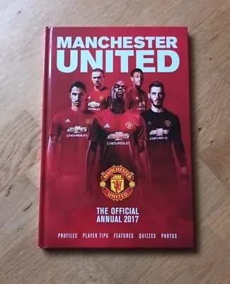 Manchester United The Official Annual 2017. • £1