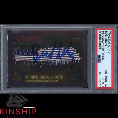 Bud Selig Signed 2001 Topps United We Stand Card PSA DNA Slab 357 Auto HOF C2141 • $79