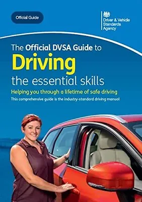 £16.39 • Buy The Official DVSA Guide To Driving: The Essential Skills By Driver And Vehicle S