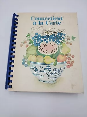 1982 1st Printing CONNECTICUT A La CARTE Cookbook Hardcover Spiral Bound • $30