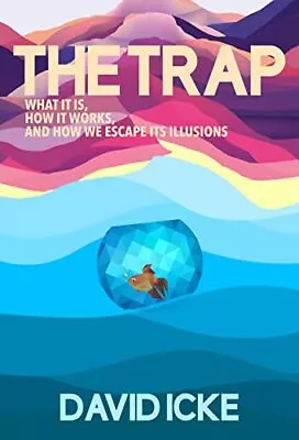 The The Trap: What It Is How Is Works And How We Escape Its Illusions By Davi • £10.23