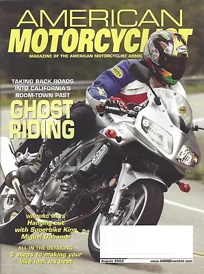 AMA Magazine August 2003 California Ghost Riding - All In The Detailing RARE! • $10