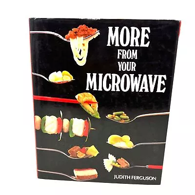 More From Your Microwave By Judith Ferguson • $13.99