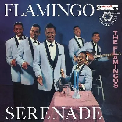 The Flamingos - Flamingo Serenade [New Vinyl LP] • $28.95