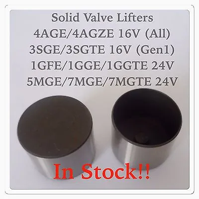 4AGE 4AGZE 3SGTE 1GGTE 7MGE 7MGTE 1SZ Shimless Bucket Solid Valve Lifter • $10