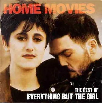 Everything But The Girl : Home Movies: The Best Of Everything But CD Great Value • £2.94
