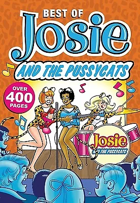 The Best Of Josie And The Pussycats By Archie Superstars • £6.05