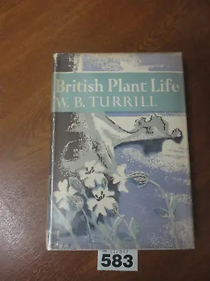 BRITISH PLANT LIFE / W B Turrill - Collins New Naturalist HB Book • £5.95