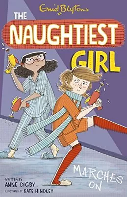 Naughtiest Girl: 10: Naughtiest Girl Marches On (The Naughtiest Girl)Anne Digb • £2.47