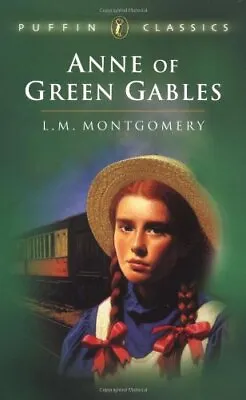 Anne Of Green Gables (Puffin Classics)L. M. Montgomery • £2.47