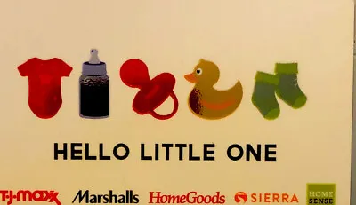Tj Maxx Marshalls Homegoods Sierra Gift Card (NO VALUE)”HELLO LITTLE ONE”4 BABYS • $1.20