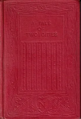 Charles Dickens: A Tale Of Two Cities: T Nelson And Sons • £5