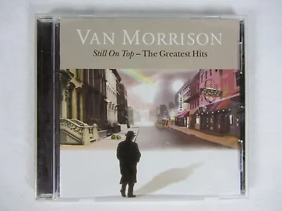 Still On Top - The Greatest Hits By Van Morrison (CD 2007) Used • $4