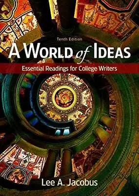 A World Of Ideas: Essential Readings For College Writers - Paperback - GOOD • $26.76
