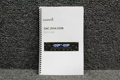 190-01182-01 Garmin GNC 255A 255B Pilot’s Guide (Rev C) • $39.20